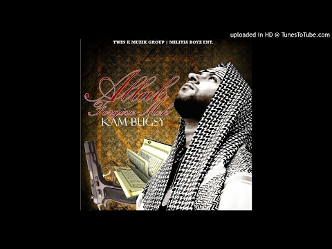 Kam Bugsy - Allah Forgive Meh (Prod By. Mubz Beats)