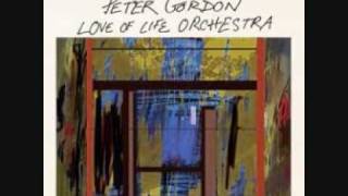 Peter Gordon & Love of Life Orchestra - Another Heartbreak / Don't Don't  Redux