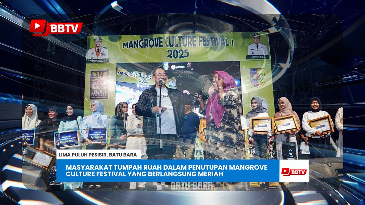 MASYARAKAT TUMPAH RUAH DALAM PENUTUPAN MANGROVE CULTURE FESTIVAL YANG BERLANGSUNG MERIAH