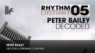 Peter Bailey - Decoded (Original Club Mix)