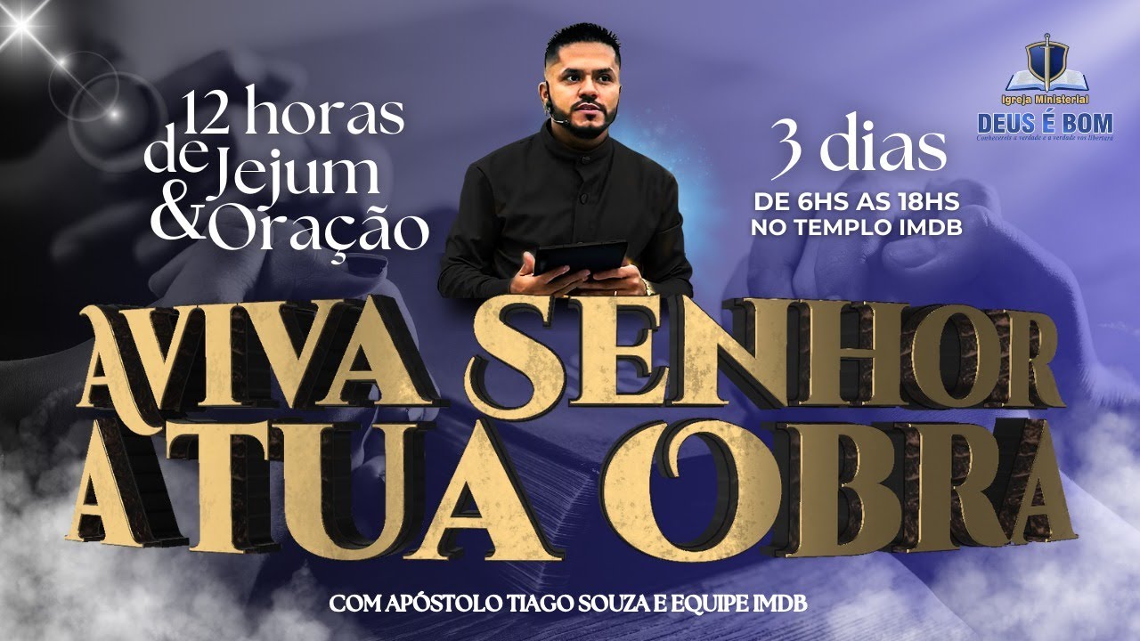 12 HORAS de JEJUM e ORAÇÃO - TERCEIRO DIA