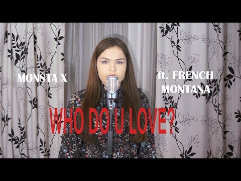 Monsta X - WHO DO U LOVE? ft. French Montana (Cover by $OFY)