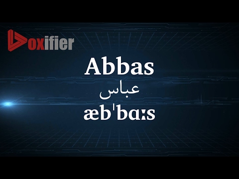 How to Pronunce Abbas (عباس) in Persian (Farsi) - Voxifier.com