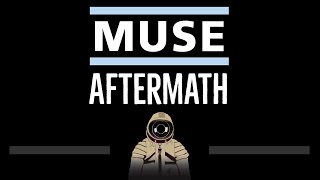 Muse • Aftermath (CC) 🎤 [Karaoke] [Instrumental Lyrics]