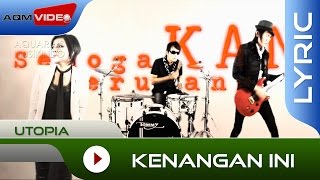 Download lagu Utopia - Kenangan Ini |  Lyric Video mp3