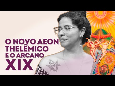 DESCOMPLICANDO O TAROT DE THOTH - AULA #04 - MAS AFINAL O QUE É O NOVO AEON?