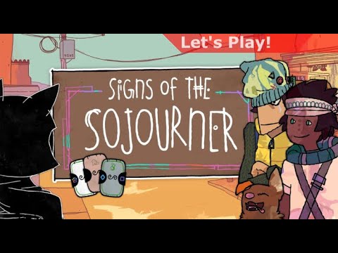 Let's Play: Signs of the Sojourner