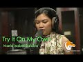 Try It On My Own Maria Isabel Balaba
