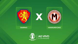 🔴 AO VIVO E COM IMAGENS: SAMPAIO X MANAUARA | BRASILEIRÃO SÉRIE D