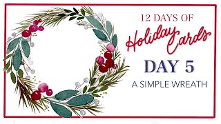 Paint A Simple Holiday Wreath! Day 5 of 12 Days Of Holiday Cards!