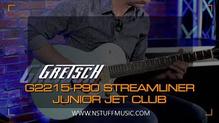 Video thumbnail for Gretsch G2215-P90 Streamliner Junior Jet Club by N Stuff Music