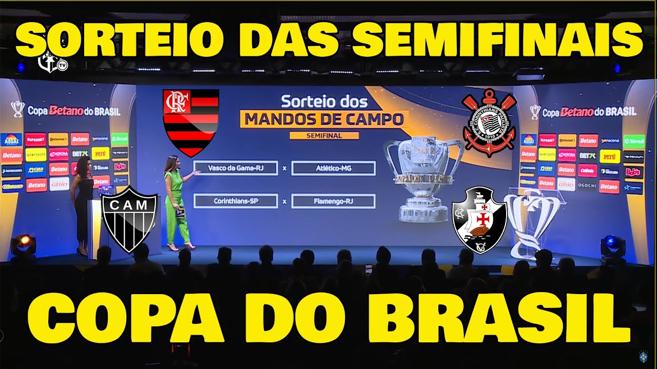 SORTEIO DE MANDOS DAS SEMIFINAIS DA COPA DO BRASIL 2024