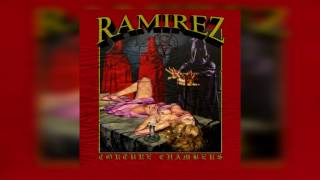 RAMIREZ - TORTURE CHAMBERS
