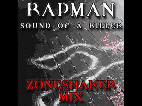 Rapman- Sound of a killer ( Zoneshaker Mix )