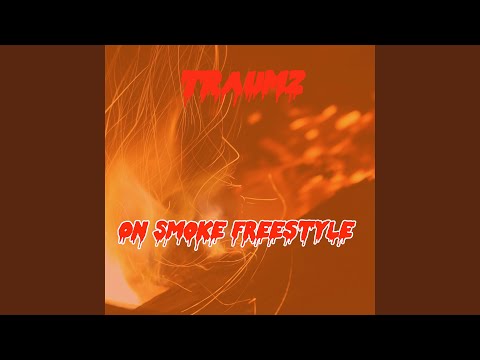 On Smoke Freestyle