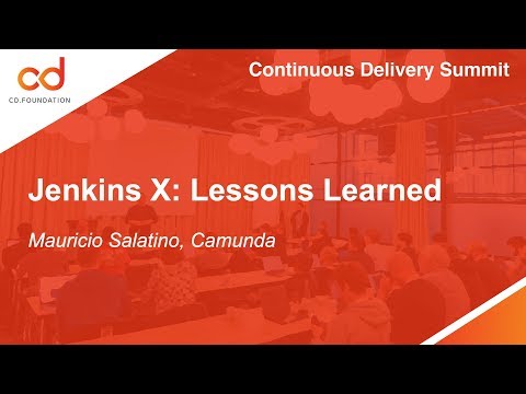 Jenkins X: Lessons Learned - Mauricio Salatino, Camunda