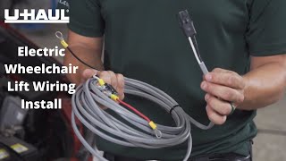 Electric Wheelchair/Scooter Lift Vehicle Wiring | U-Haul Installation