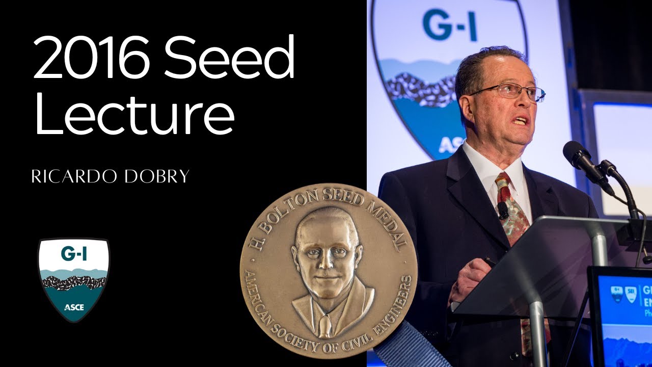 2016 Seed Lecture: Ricardo Dobry: Liquefaction Triggering in Sands During Earthquakes