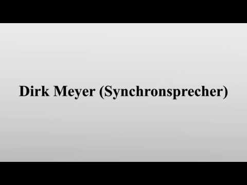 Dirk Meyer (Synchronsprecher)