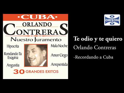 Video Te Odio Y Te Quiero  de Orlando Contreras