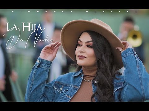 La Hija De Nadie - Kimberly Pleitez (Video Oficial)