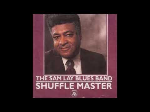 SAM LAY BLUES BAND (Birmingham, Alabama, U.S.A) - Sam Lay Shuffle (instr.)