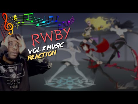 reacting to RWBY Volume 2 OST (LYRICS) + Funny Moments