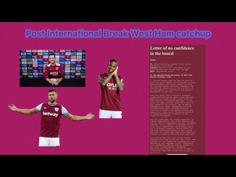 A little West Ham catchup! Fab is back | Summerville time to shine | Fullkrug | Fan letter to board