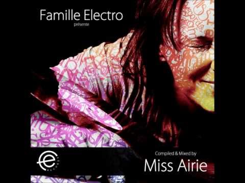 teaser compilation 002 Famille Electro Records mixé et compilé par Miss Airie.wmv