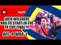 Jack Wilshere Has To Start In The FA CUP Final.