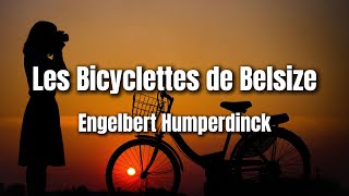 Les Bicyclettes de Belsize | Engelbert Humperdinck | Lyrics