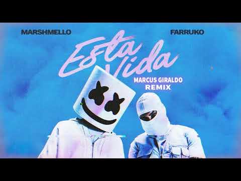 Marshmello, Farruko - Esta Vida (Marcus Giraldo Remix)