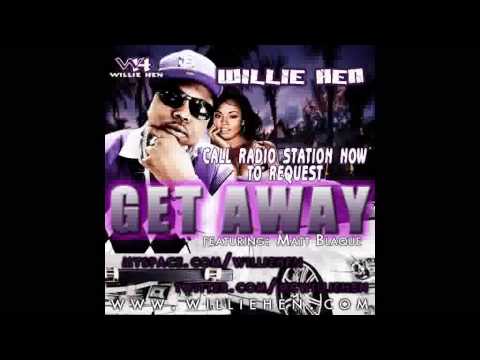 WILLIE HEN/GET AWAY