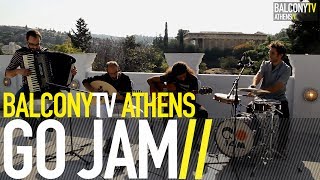 GO JAM - KOCHILI STIN AMMO / SΕΑSHELL IN THE SAND (BalconyTV)