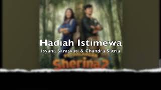 Download lagu Hadiah Istimewa (OST Petualangan Sherina 2) - Isyana Sarasvati & Chandra Satria  Karaoke mp3