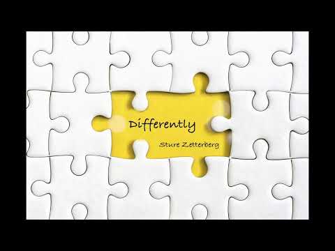 differently  - Sture Zetterberg