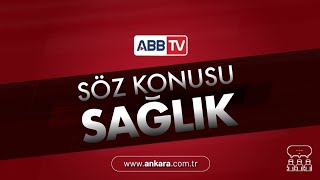Söz Konusu Sağlık 17. Bölüm - Prof. Dr. Kadriye Ufuk Ergin