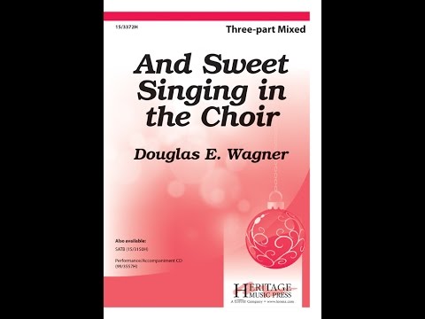 And Sweet Singing In the Choir (3pt Mixed) - Douglas E Wagner