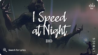 Dio - I Speed At Night (Lyrics for Desktop)