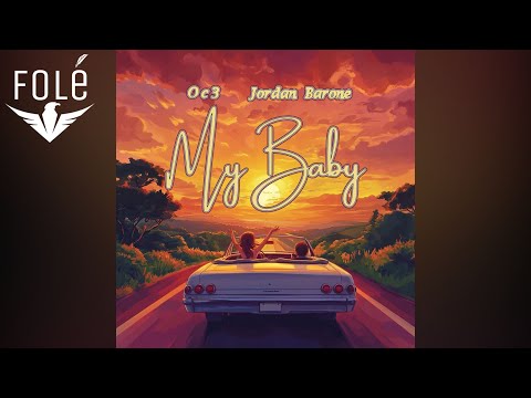 Oc3 x Jordan Barone - My Baby