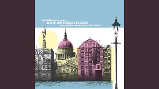 How We Used to Live (Full Soundtrack with Live Performance by Saint Etienne in London 2014)