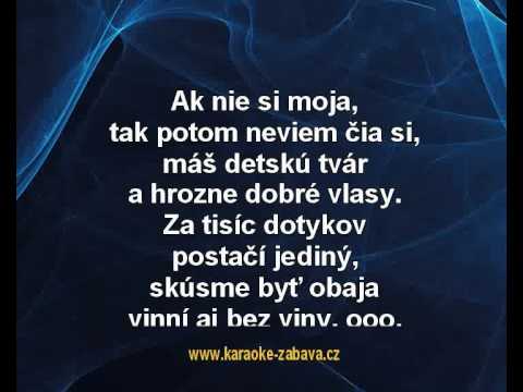 Karaoke klip Ak nie si moja - Vašo Patejdl