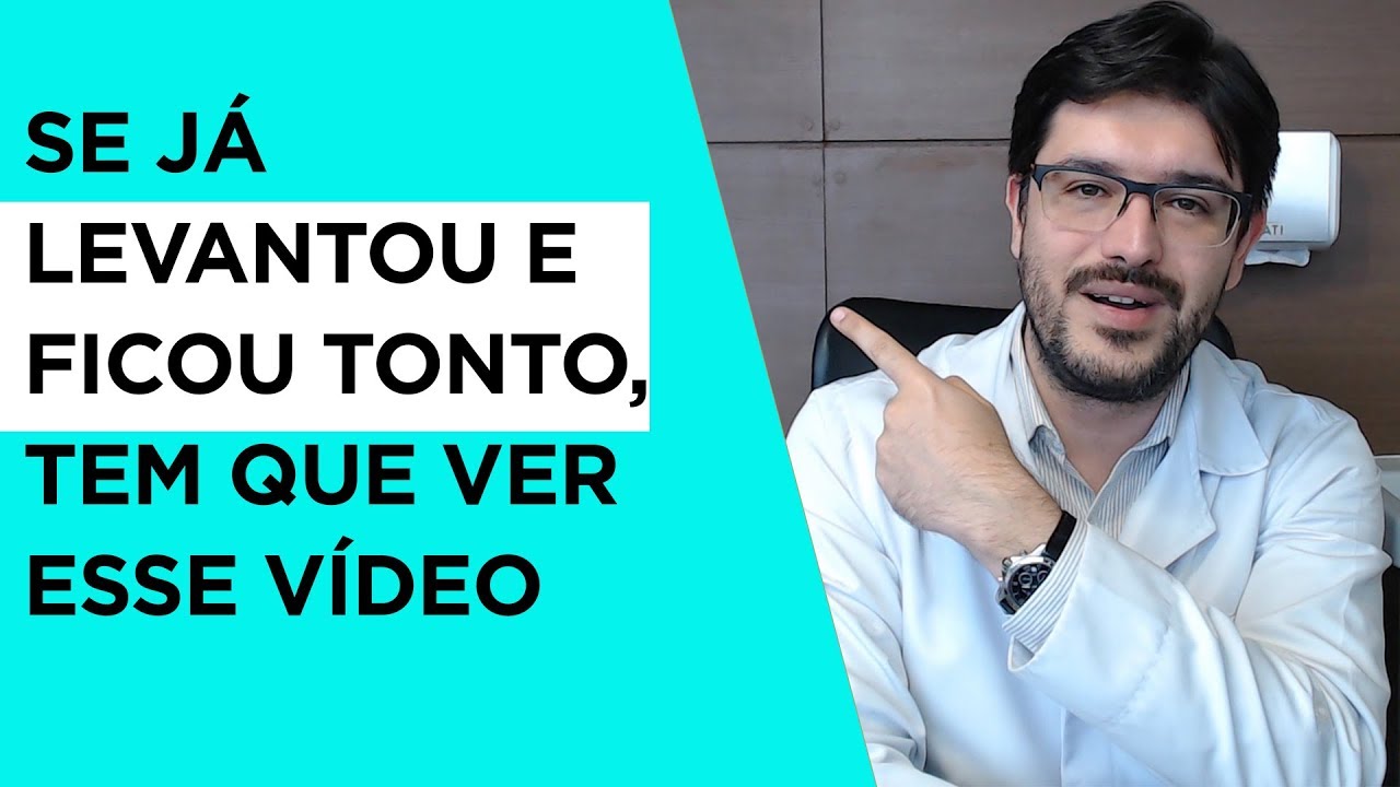 Tontura - Porque Fico Tonto Quando Levanto ou Urino - neurologista