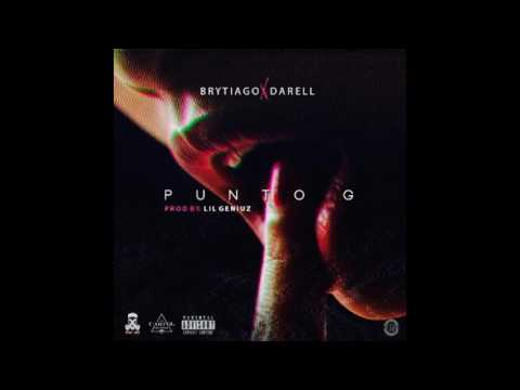 Punto G - Brytiago Ft. Darell