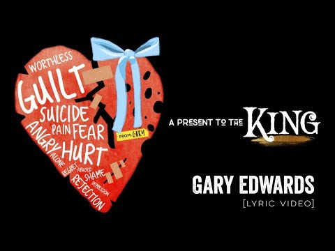 A Present to the King (Lyric Video) - Gary Edwards