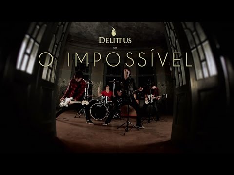 Delittus - O Impossível (Clipe Oficial - 2009)