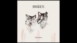 Broods - Medicine