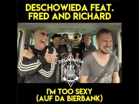 DeSchoWieda feat  Fred and Richard - I'm Too Sexy (Auf da Bierbank) / (задавка) Instrumental