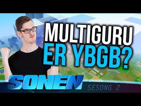 MULTIGURU ER YBGB CONFIRMED?? [Sonen S02E070]