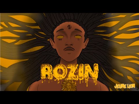 JEUNE LION - ROZIN (Lyrics Video)
